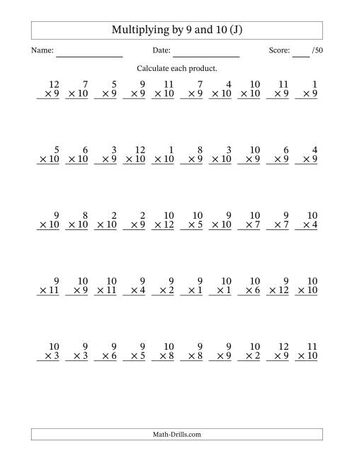 The Multiplying (1 to 12) by 9 and 10 (50 Questions) (J) Math Worksheet
