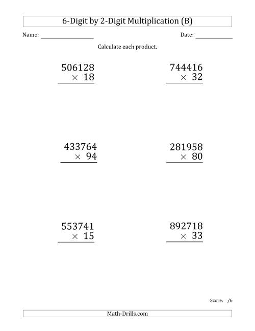 The Multiplying 6-Digit by 2-Digit Numbers (Large Print) (B) Math Worksheet