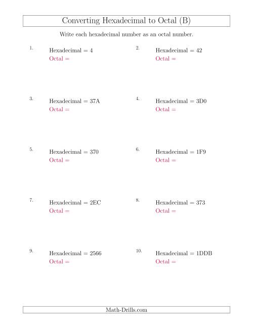 The Converting Hexadecimal Numbers to Octal Numbers (B) Math Worksheet