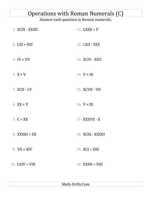 The Mixed Operations with Roman Numerals up to C (C) Math Worksheet