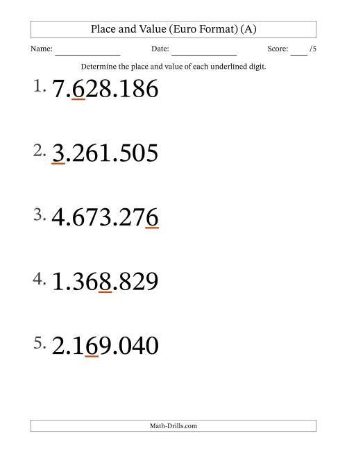 The Euro Format Determining Place and Value from Ones to Millions (Large Print) (A) Math Worksheet