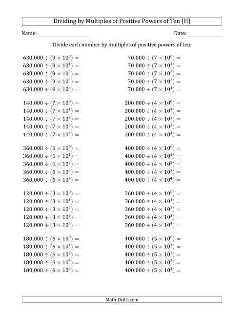 The Learning to Divide Numbers (Quotients Range 1 to 10) by Multiples of Positive Powers of Ten in Exponent Form (Whole Number Answers) (H) Math Worksheet