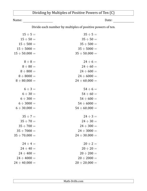 The Learning to Divide Numbers (Quotients Range 1 to 10) by Multiples of Positive Powers of Ten in Standard Form (C) Math Worksheet