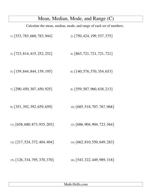 The Mean, Median, Mode and Range -- Unsorted Sets (Sets of 5 from 100 to 999) (C) Math Worksheet