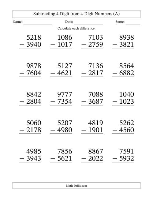 The Subtracting 4-Digit from 4-Digit Numbers With Some Regrouping (20 Questions) Large Print (A) Math Worksheet