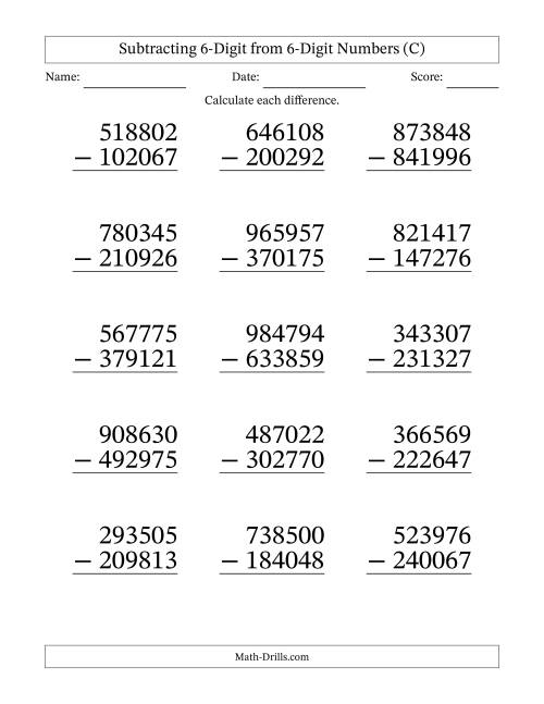 The Subtracting 6-Digit from 6-Digit Numbers With Some Regrouping (15 Questions) Large Print (C) Math Worksheet