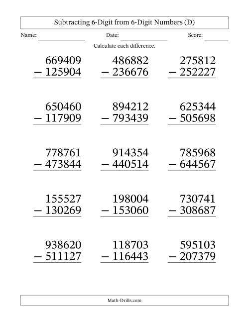 The Subtracting 6-Digit from 6-Digit Numbers With Some Regrouping (15 Questions) Large Print (D) Math Worksheet