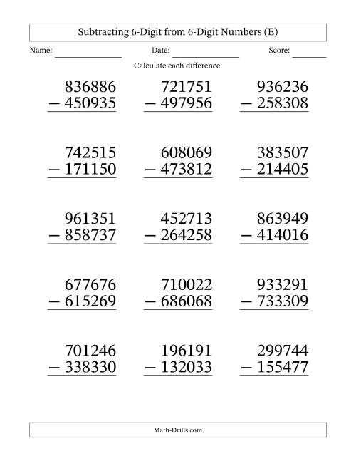 The Subtracting 6-Digit from 6-Digit Numbers With Some Regrouping (15 Questions) Large Print (E) Math Worksheet