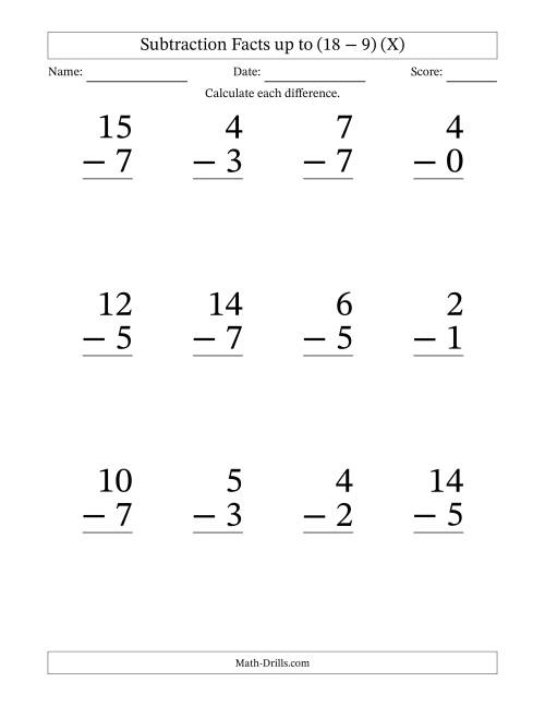 The Subtraction Facts from (0 − 0) to (18 − 9) – 12 Large Print Questions (X) Math Worksheet