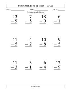 Subtraction Facts from (2 − 1) to (18 − 9) – 12 Large Print Questions