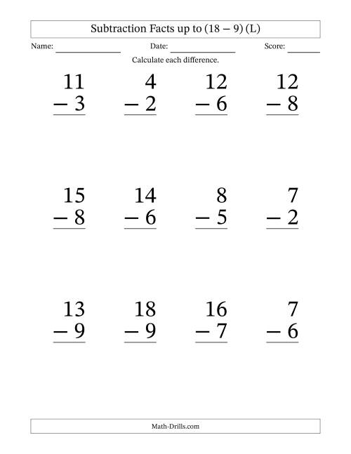 The Subtraction Facts from (2 − 1) to (18 − 9) – 12 Large Print Questions (L) Math Worksheet