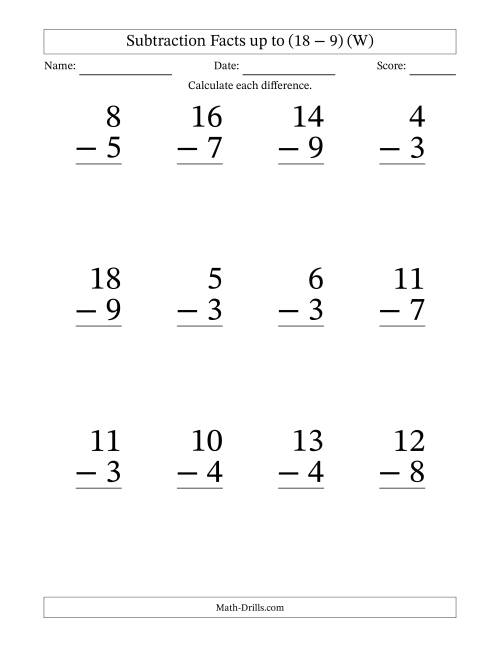 The Subtraction Facts from (2 − 1) to (18 − 9) – 12 Large Print Questions (W) Math Worksheet