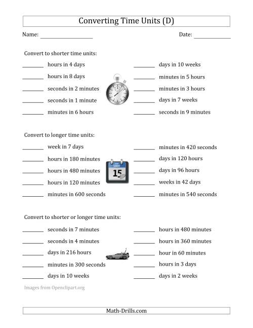 The Converting Between Time Units Including Seconds, Minutes, Hours, Days and Weeks (One Step Up or Down) (D) Math Worksheet