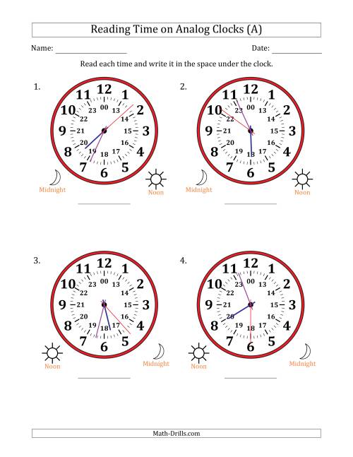 The Reading 24 Hour Time on Analog Clocks in 1 Second Intervals (4 Large Clocks) (All) Math Worksheet