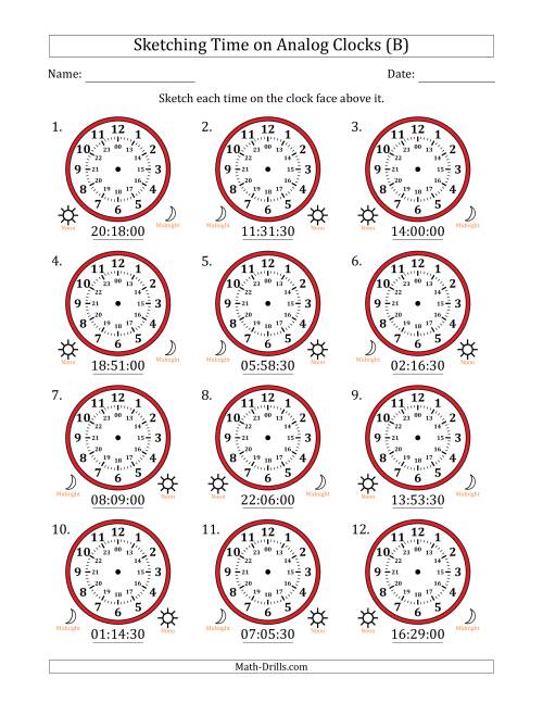 The Sketching 24 Hour Time on Analog Clocks in 30 Second Intervals (12 Clocks) (B) Math Worksheet