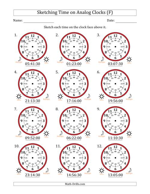 The Sketching 24 Hour Time on Analog Clocks in 30 Second Intervals (12 Clocks) (F) Math Worksheet