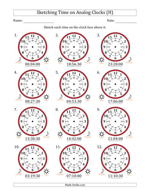 The Sketching 24 Hour Time on Analog Clocks in 30 Second Intervals (12 Clocks) (H) Math Worksheet