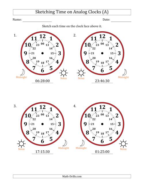 The Sketching 24 Hour Time on Analog Clocks in 30 Second Intervals (4 Large Clocks) (A) Math Worksheet