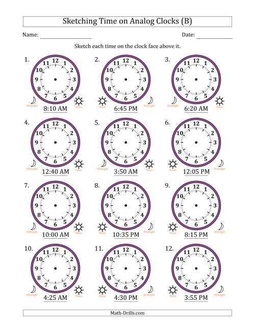 The Sketching 12 Hour Time on Analog Clocks in 5 Minute Intervals (12 Clocks) (B) Math Worksheet
