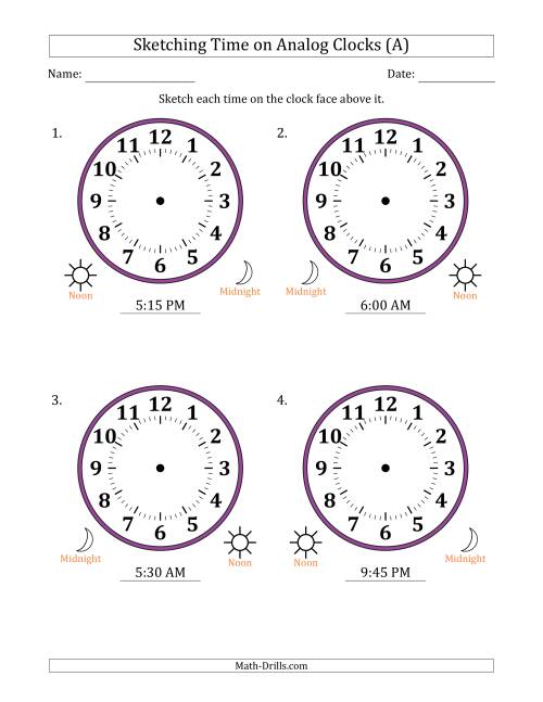 The Sketching 12 Hour Time on Analog Clocks in 15 Minute Intervals (4 Large Clocks) (A) Math Worksheet