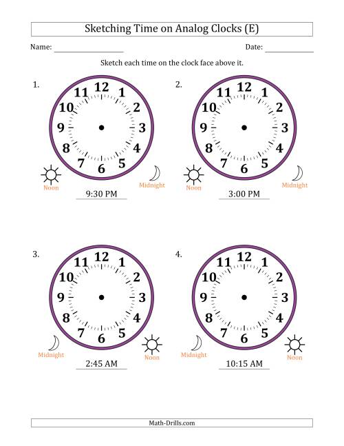 The Sketching 12 Hour Time on Analog Clocks in 15 Minute Intervals (4 Large Clocks) (E) Math Worksheet