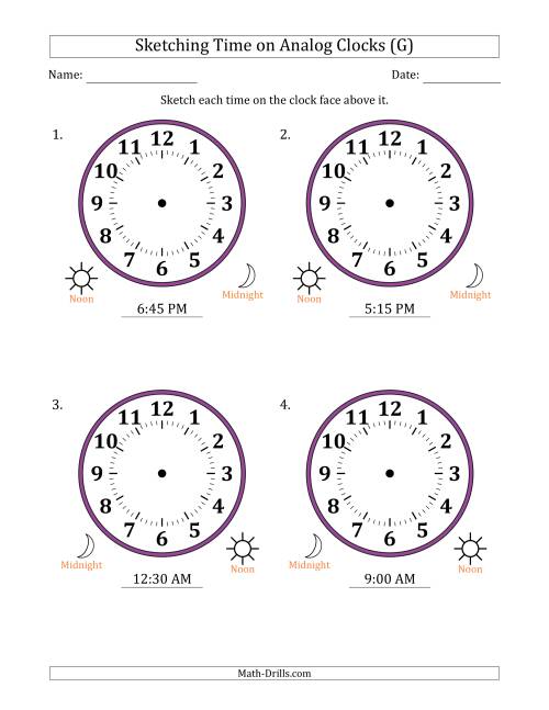 The Sketching 12 Hour Time on Analog Clocks in 15 Minute Intervals (4 Large Clocks) (G) Math Worksheet
